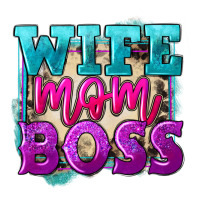 Wife mom boss Mother's Day | Teevron