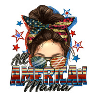 All American Mama Messy Bun 4th Of July Premium Tee | Teevron