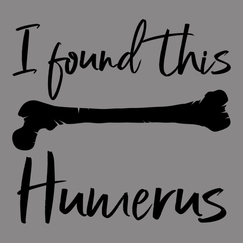 I Found This Humerus Vintage Tee by Bettercallsaul | Teevron