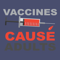Vaccines Cause Adults Vintage Tee | Teevron