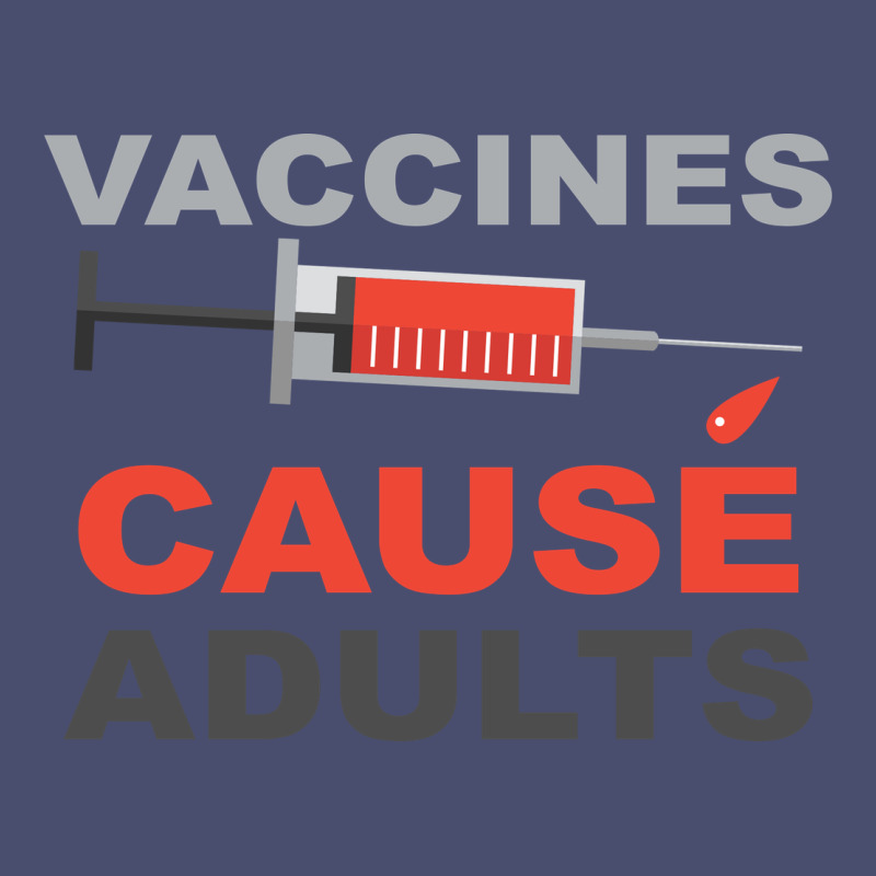 Vaccines Cause Adults Vintage Tee by Bettercallsaul | Teevron