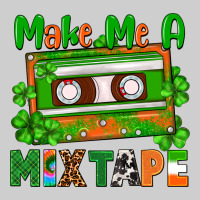 St. Patrick's Day Make Me A Mixtape Premium Tee | Teevron