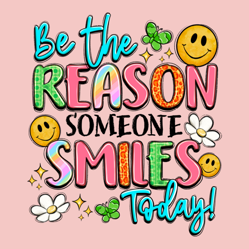 Be The Reason Someone Smiles Today Urban Heavy Tee by LillyAllenDesigns | Teevron