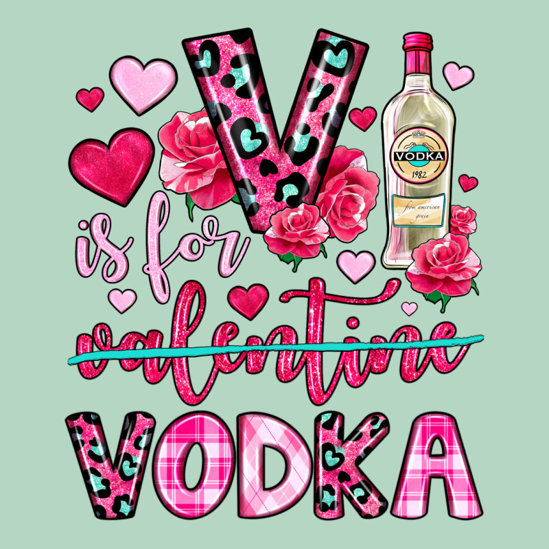 V Is For Vodka Classic Tee by OliviaCreatesArt | Teevron