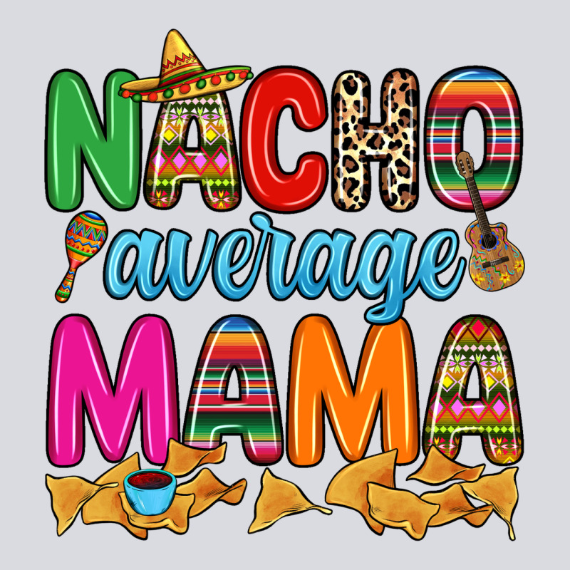 Nacho Average Mama Zipper Hoodie by RanaPortraitStore | Teevron