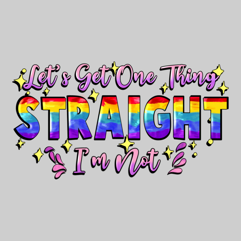 Let's Get One Thing Straight I'm Not Premium Tee by FaDigitalArtStudio | Teevron