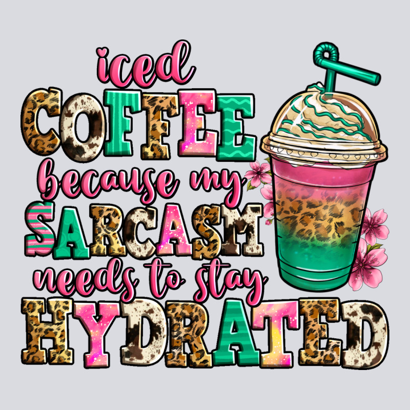 Iced Coffee Because My Sarcasm Needs To Stay Hydra Zipper Hoodie by Jasminsmagicworld | Teevron
