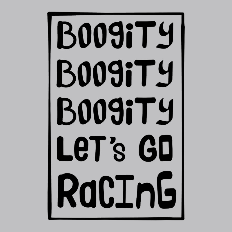 Boogity Lets Go Racing Long Sleeve Tee by DesignPulse | Teevron