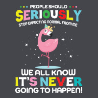 People Should Seriously Stop Expecting Normal From Me Long Sleeve Tee | Teevron