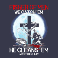 Fisher Of Men We Catch  Em He Cleans  Em Matthew 4 19 Long Sleeve Tee | Teevron