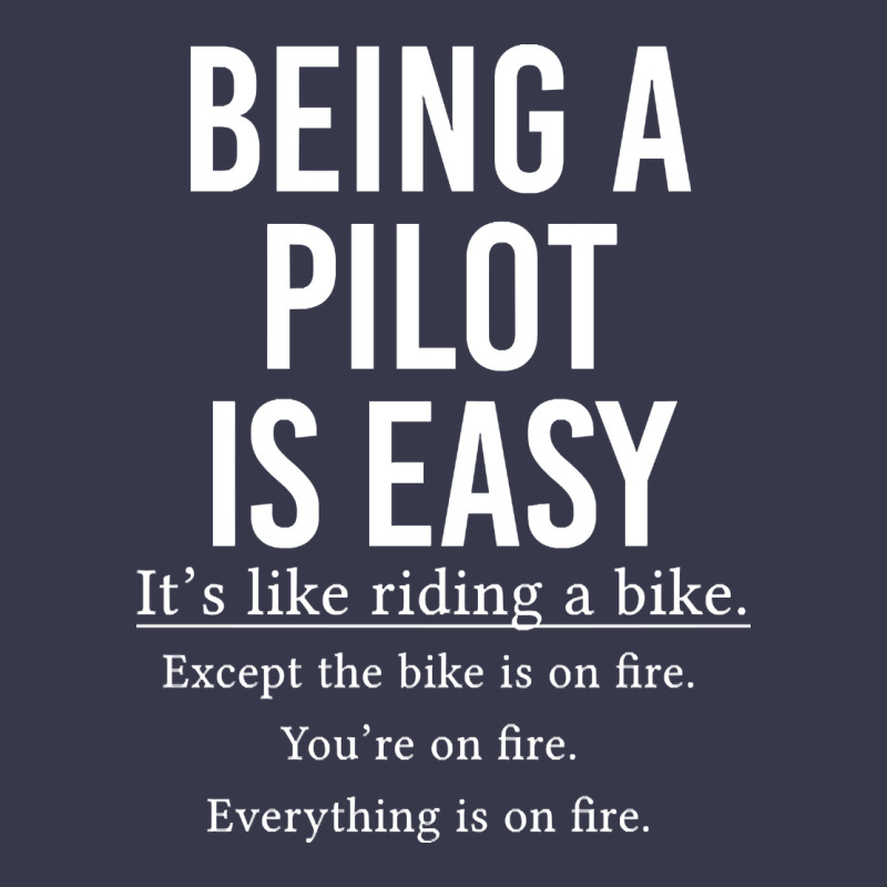 Funny Pilot Gift Being A Pilot Is Easy Long Sleeve Tee by ArtChic | Teevron