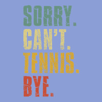 Sorry Can't Tennis Bye Funny Vintage Retro Tennis Player T Shirt Long Sleeve Tee | Teevron