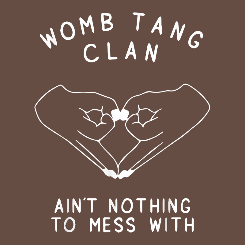 Womb Tang Clan Ain't Nothing To Mess With T Shirt Long Sleeve Tee by PixelFlow | Teevron