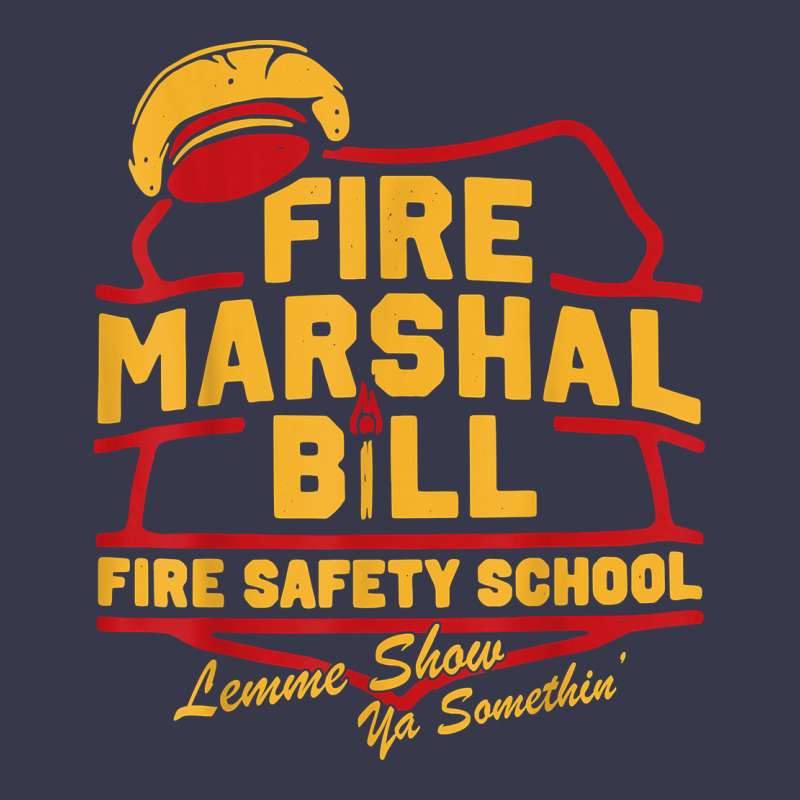 Fire Marshal Bill Fire Safety School Funny Firefighter T Shirt Long Sleeve Tee by PixelFlow | Teevron
