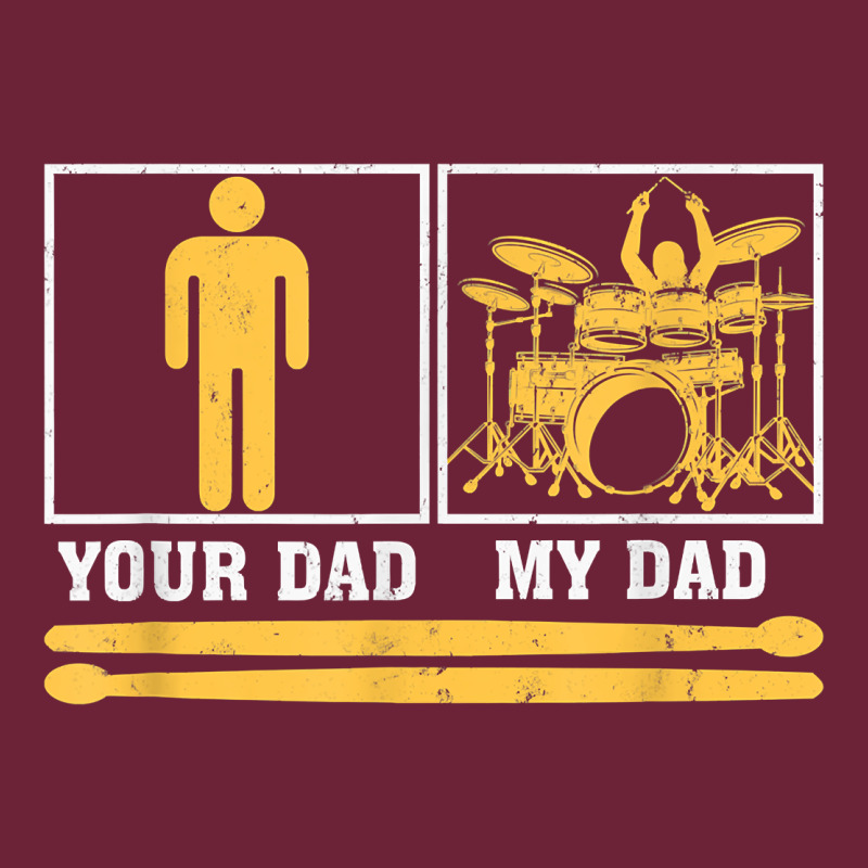 Mens My Dad Is A Drummer Your Dad Not Drum Player Father's Day T Shirt Long Sleeve Tee by SnappyArt | Teevron
