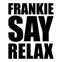 Frankie Say Relax Essential | Teevron