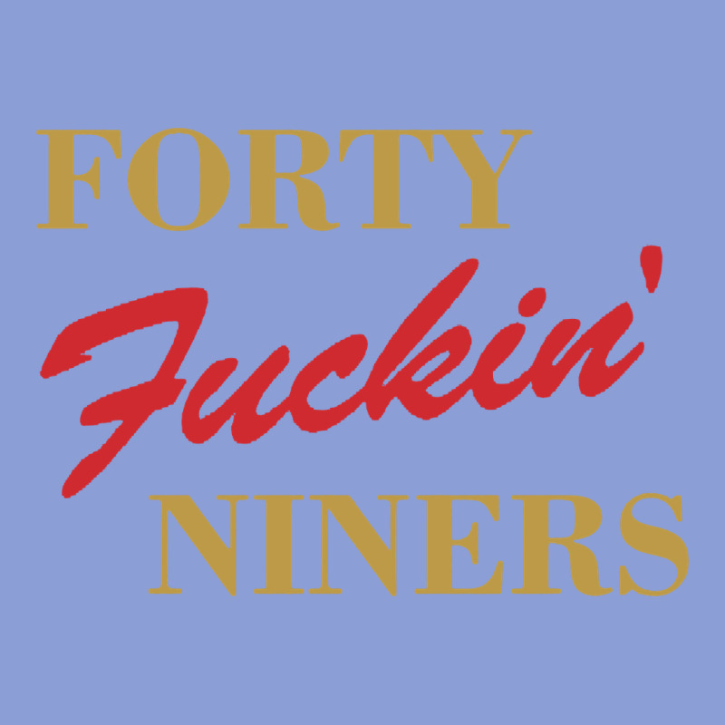 Forty Fvckin' Niners Long Sleeve Tee by ArtMosaic | Teevron