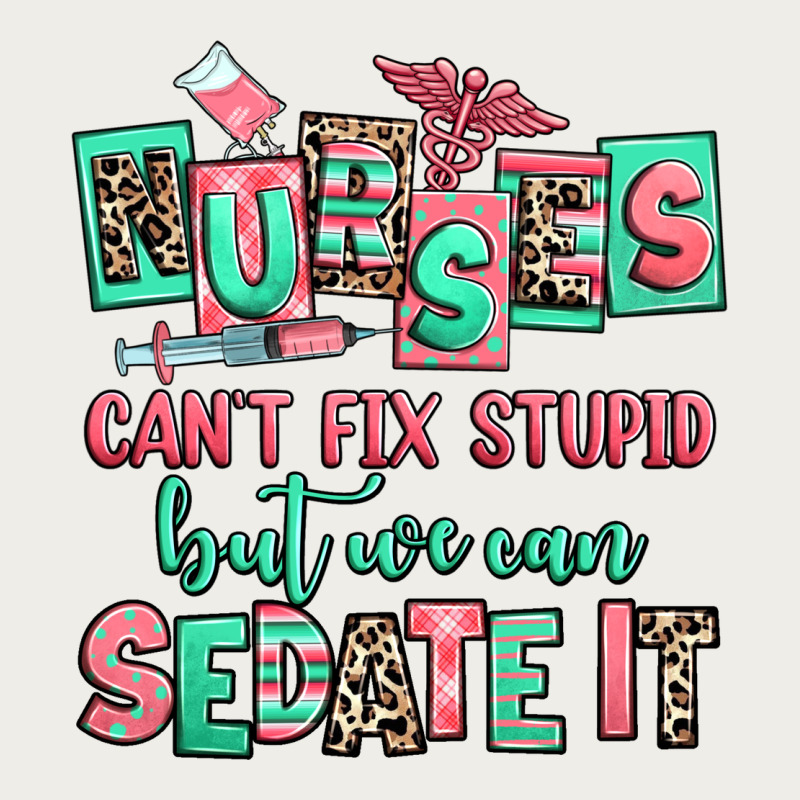 Nurses Cant Fix Stupid But We Can Sedate It Zipper Hoodie by RanaPortraitStore | Teevron