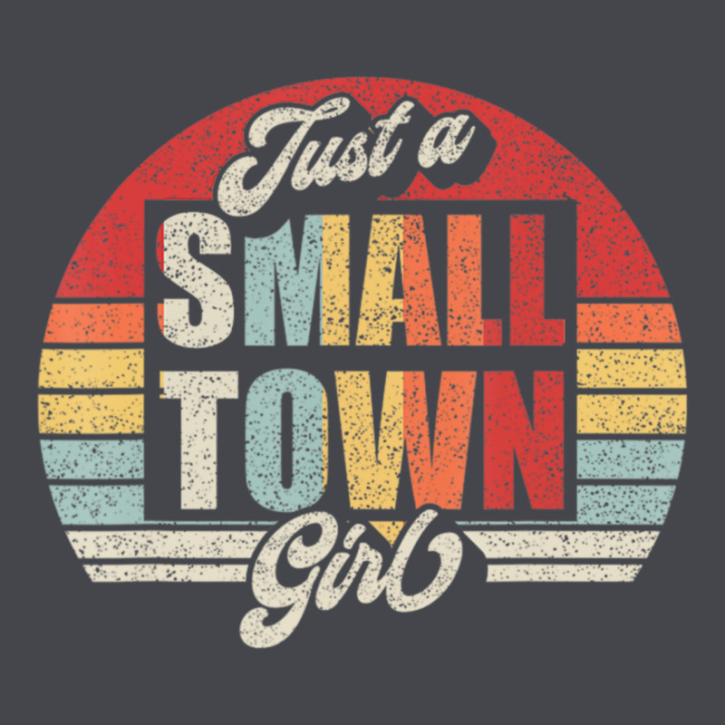 Limited Edition Retro Vintage Just A Small Town Girl Long Sleeve Tee by ArtMosaic | Teevron