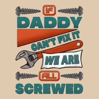 If Daddy Can't Fix It We Are All Screwed Heavyweight Sweatshirt | Teevron