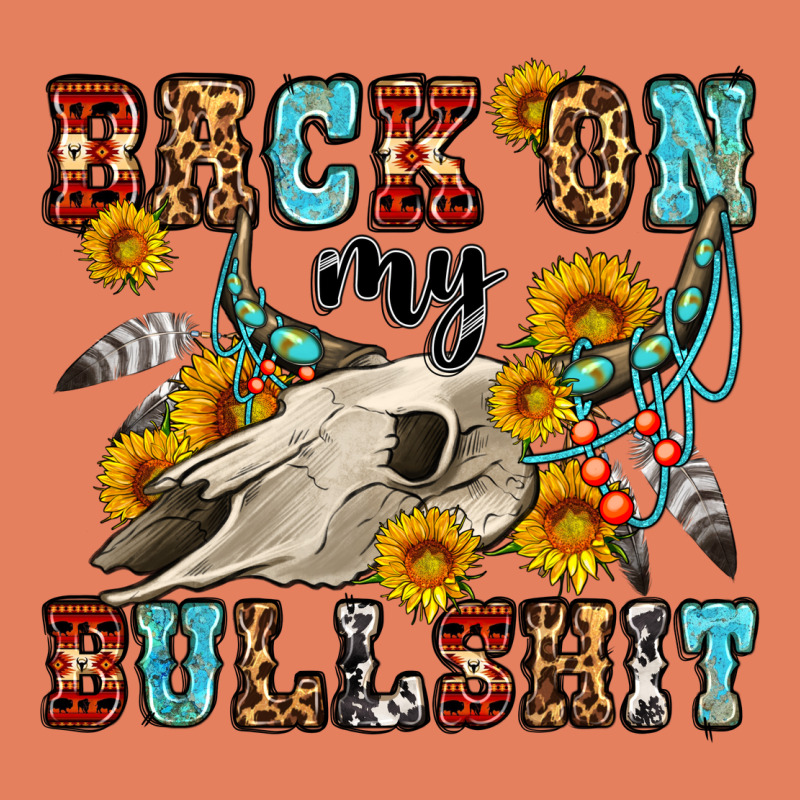 Back On My Bullshit Western Olivia Classic Tee by OliviaCreatesArt | Teevron