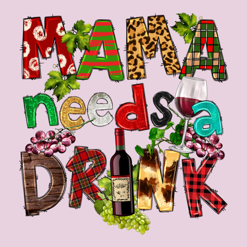 Mama Needs A Drink Ladies Tee by FaDigitalArtStudio | Teevron