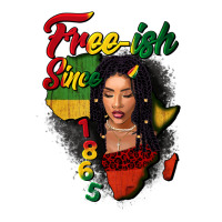 Free-ish since 1865 black woman | Teevron