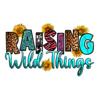 raising wild things | Teevron