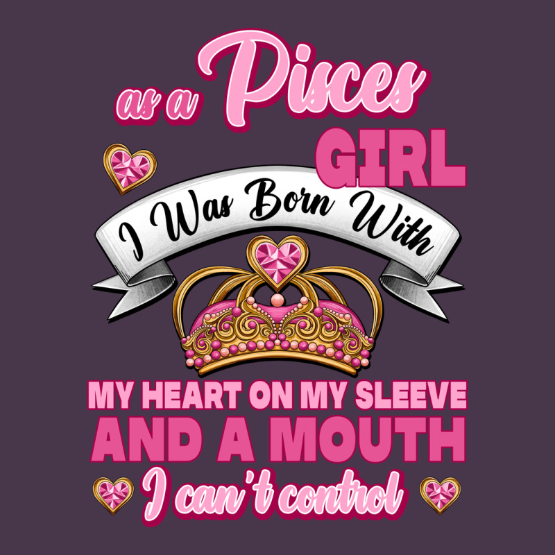 As A Pisces Girl I Was Born With My Heart On My Sleeve And A Mouth Heavyweight Hoodie by Jasminsmagicworld | Teevron