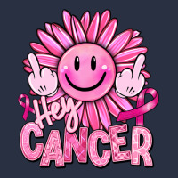Hey Cancer Smiley Face Breast Cancer Heavyweight Sweatshirt | Teevron