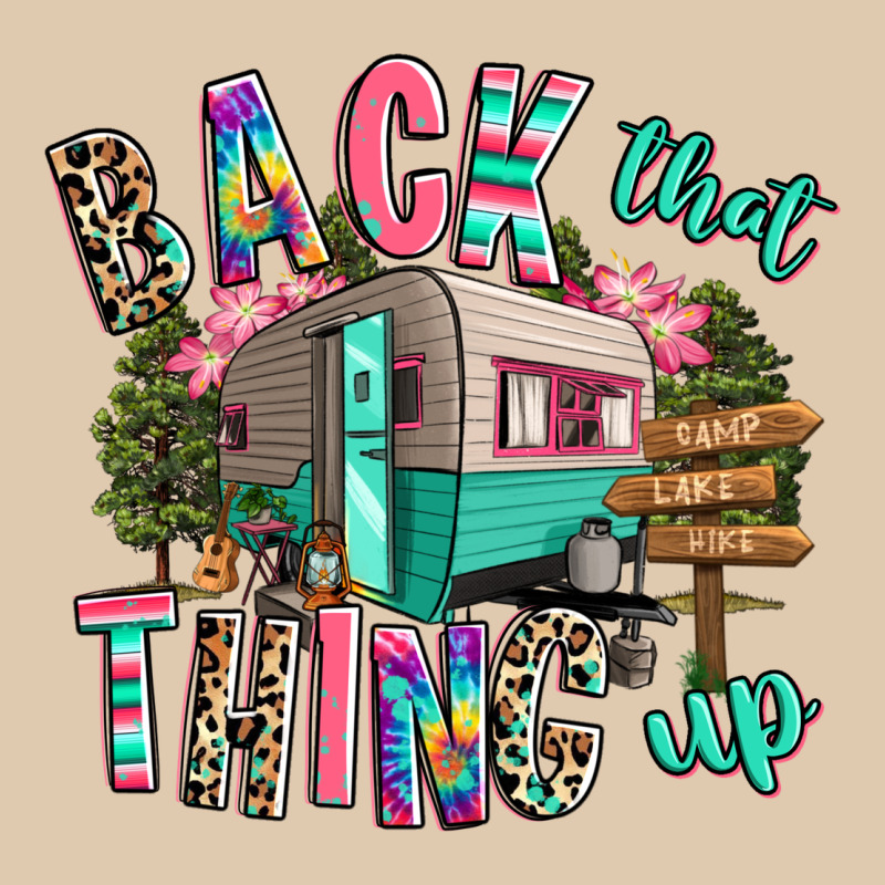 Back That Thing Up Camping Heavyweight Sweatshirt by RanaPortraitStore | Teevron