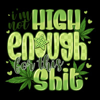 I'm Not High Enough For Urban Heavy Tee | Teevron