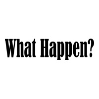 What Happen Long Sleeve Tee | Teevron