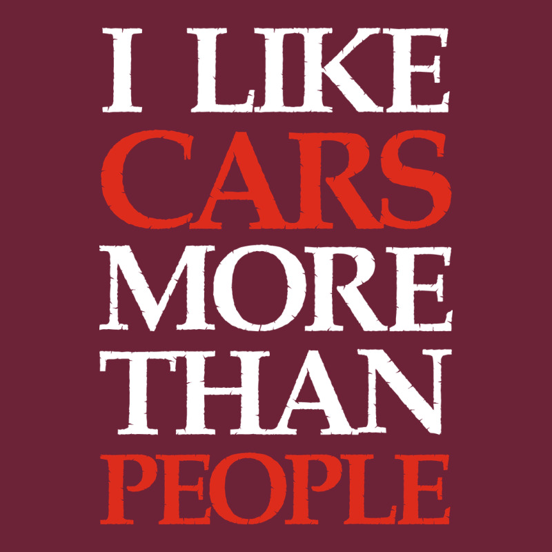 I Like Cars More Than People Long Sleeve Tee by artisFamous | Teevron