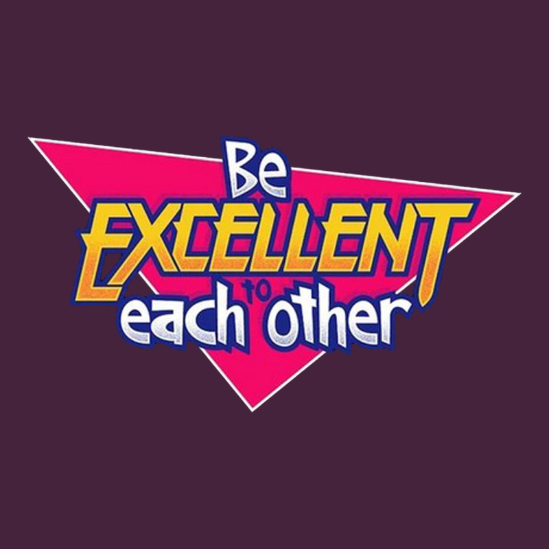 Be Excellent To Each Other Long Sleeve Tee by artisFamous | Teevron