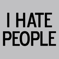I Hate People Long Sleeve Tee | Teevron