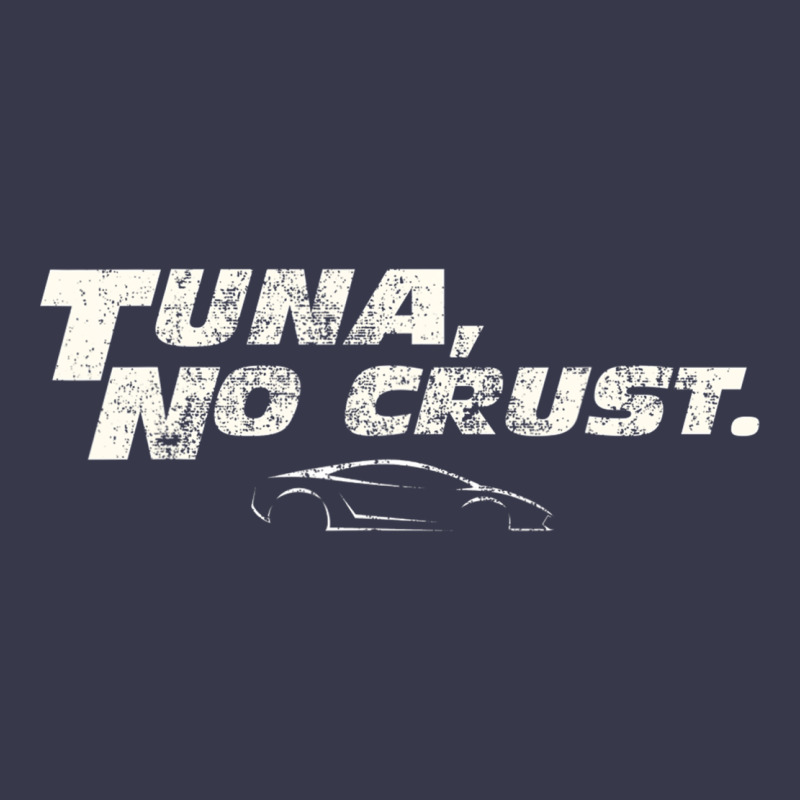Fast C.a.r Quote  T.u.n.a  No Crust Gift T Shirt Long Sleeve Tee by artisFamous | Teevron