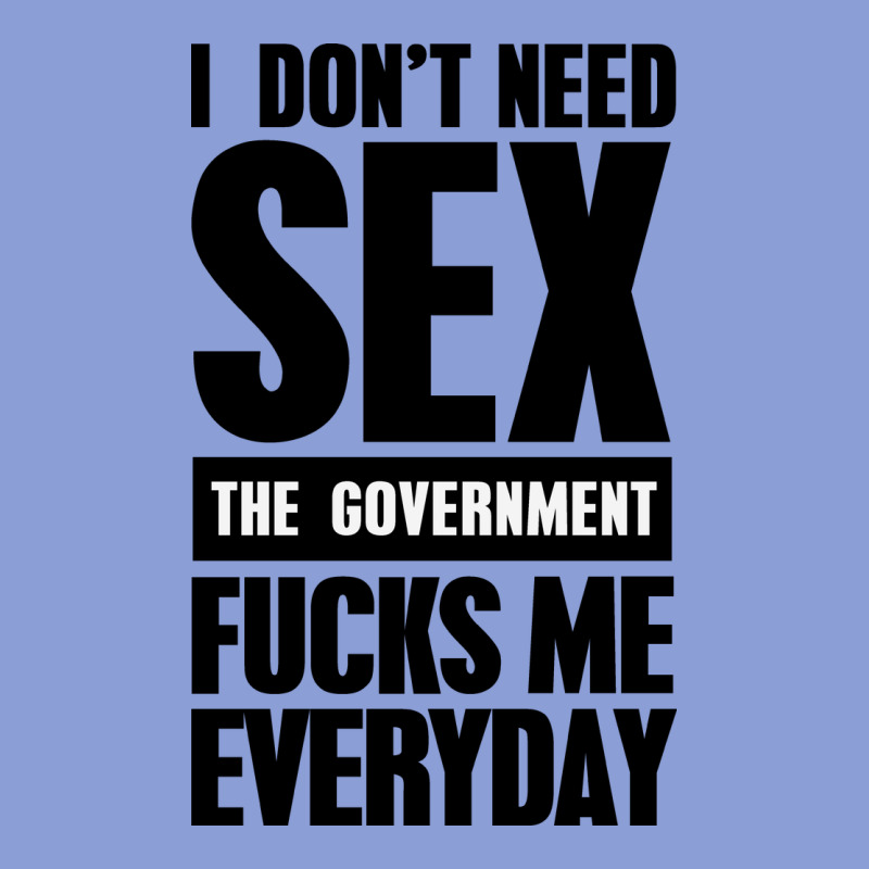 I Don't Need Sex Long Sleeve Tee by artisFamous | Teevron