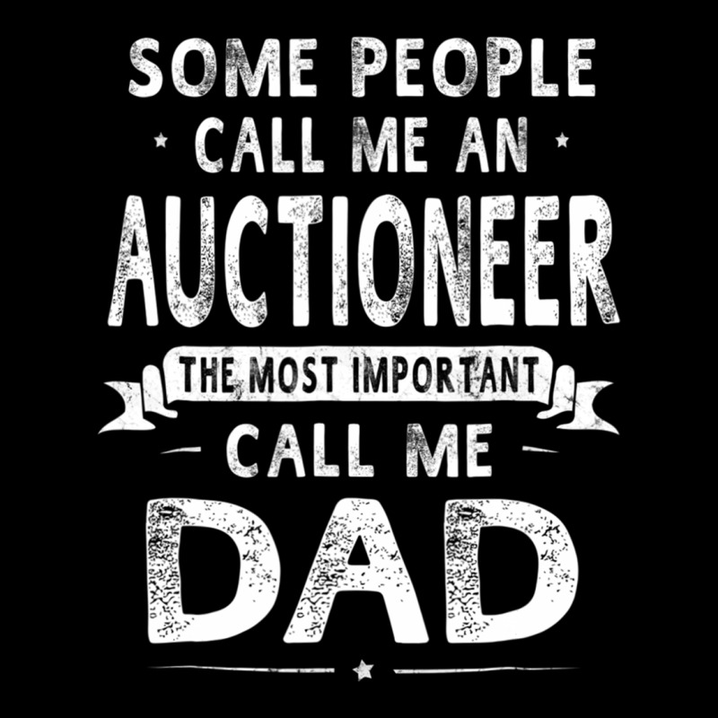 Auctioneer Dad Father's Day Gifts Father Daddy Men T Shirt Long Sleeve Tee by artisFamous | Teevron