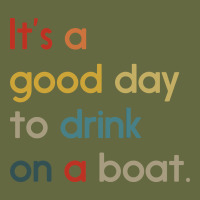 It's A Good Day To Drink On A Boat Long Sleeve Tee | Teevron