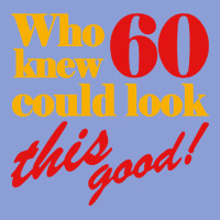 Funny 60th Birthday This Good Long Sleeve Tee | Teevron