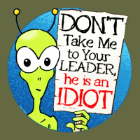 Dont Take Me To Your Leader Long Sleeve Tee | Teevron