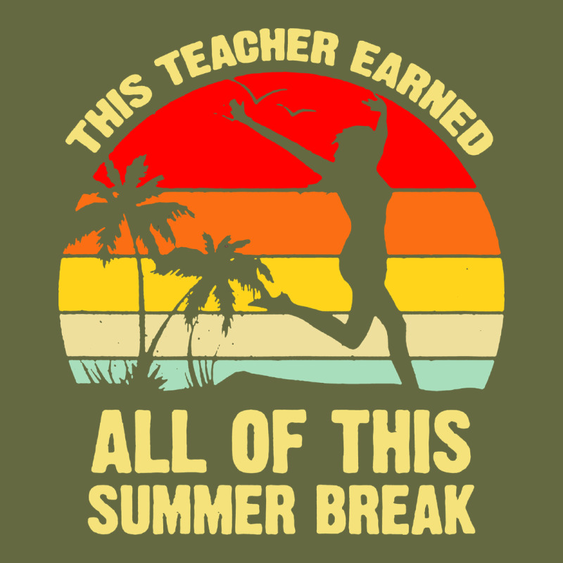 Vintage This Teacher Earned All Of This Summer Break Long Sleeve Tee by artisFamous | Teevron
