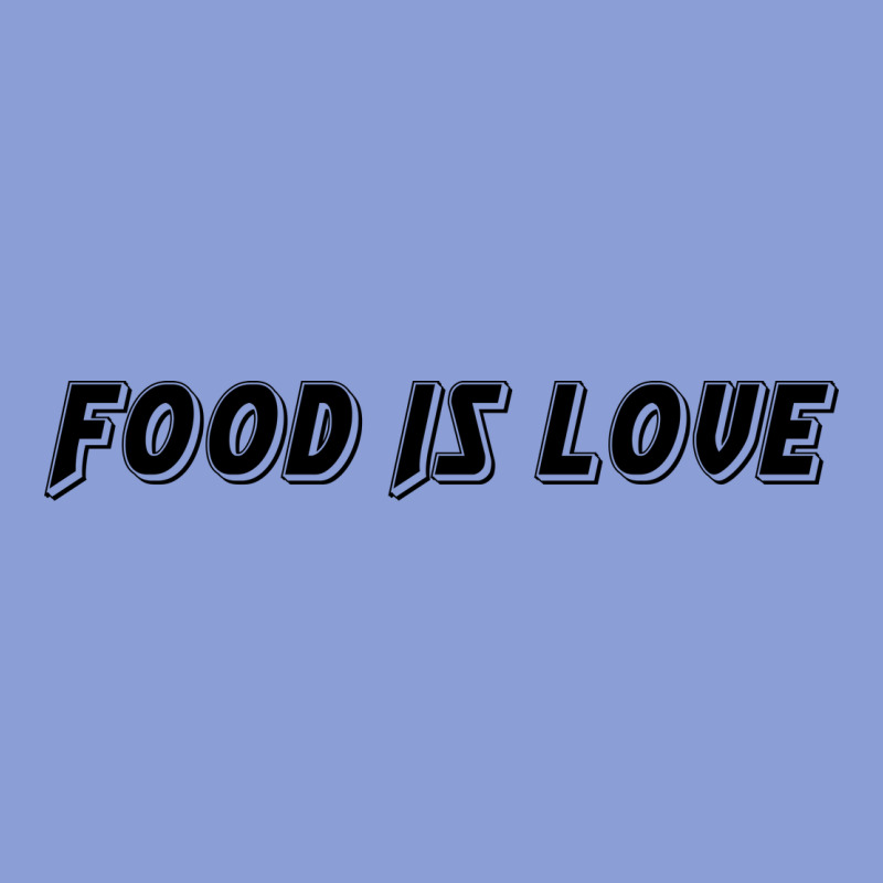 Food Is Love Long Sleeve Tee by artisFamous | Teevron