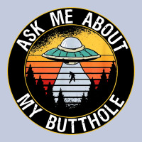 Ask Me About My Butthole Ufo Long Sleeve Tee | Teevron
