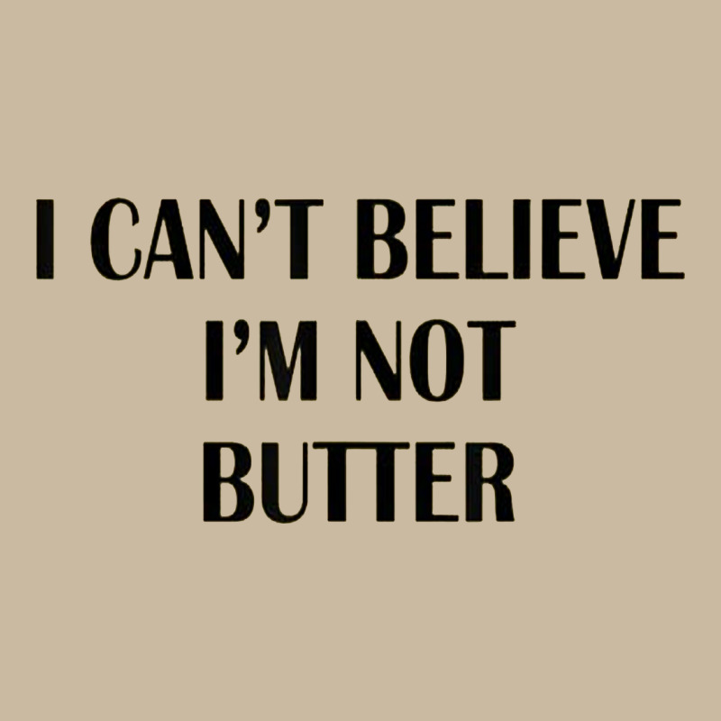 I Cant Believe Im Not Butter Long Sleeve Tee by artisFamous | Teevron