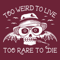 Too Weird To Live Too Rare To Die Long Sleeve Tee | Teevron