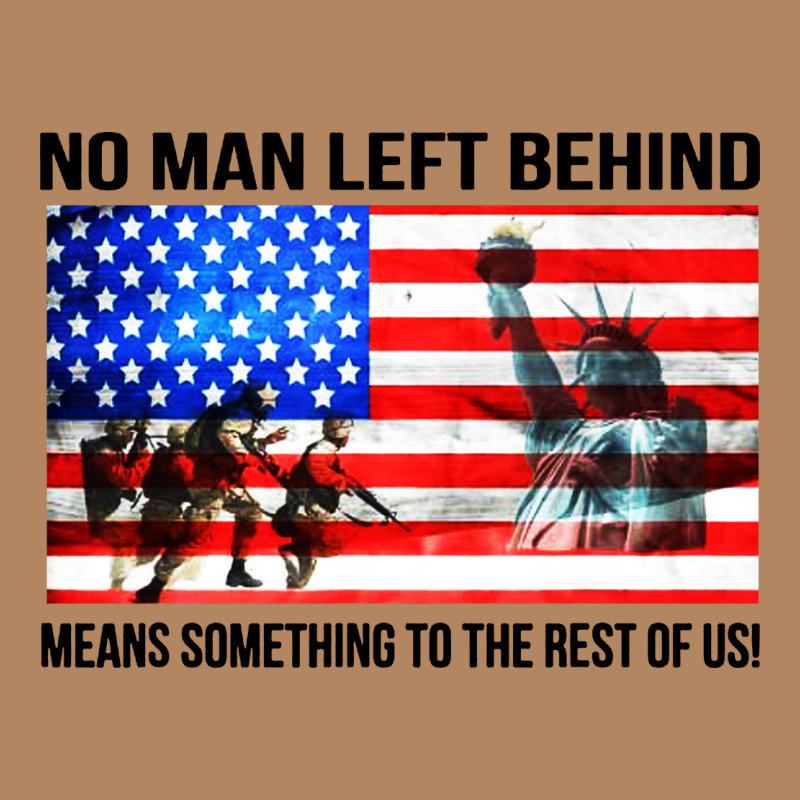 No Man Left Behind Means Something To The Rest Of Us Long Sleeve Tee by artisFamous | Teevron