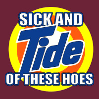 Sick And Tide Of These Hoes Long Sleeve Tee | Teevron