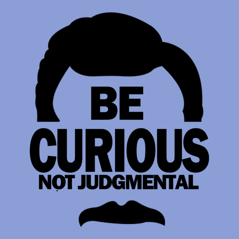 Be Curious Not Judgmental Long Sleeve Tee by artisFamous | Teevron